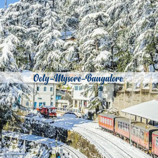 Ooty-Mysore-Bangalore